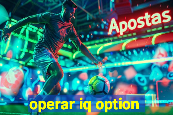 operar iq option